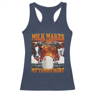 Lactose Intolerant Meme Racerback Tank Top Milk Makes My Tummy Hurt Vintage Bootleg Graphic TS10 Navy Print Your Wear