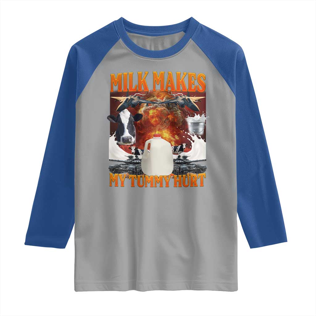 Lactose Intolerant Meme Raglan Shirt Milk Makes My Tummy Hurt Vintage Bootleg Graphic TS10 Sport Gray Royal Print Your Wear
