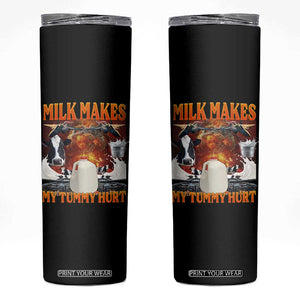 Lactose Intolerant Meme Skinny Tumbler Milk Makes My Tummy Hurt Vintage Bootleg Graphic TS10 Black Print Your Wear