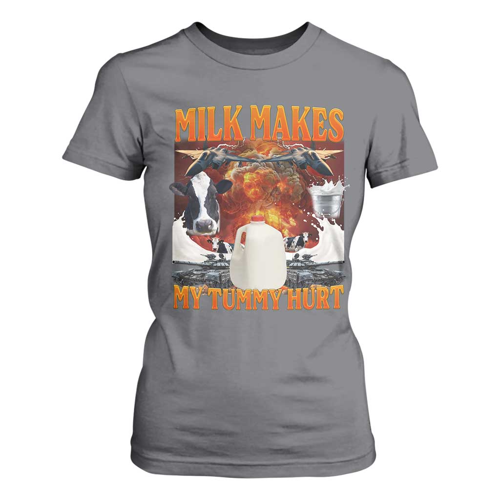 Lactose Intolerant Meme T Shirt For Women Milk Makes My Tummy Hurt Vintage Bootleg Graphic TS10 Charcoal Print Your Wear