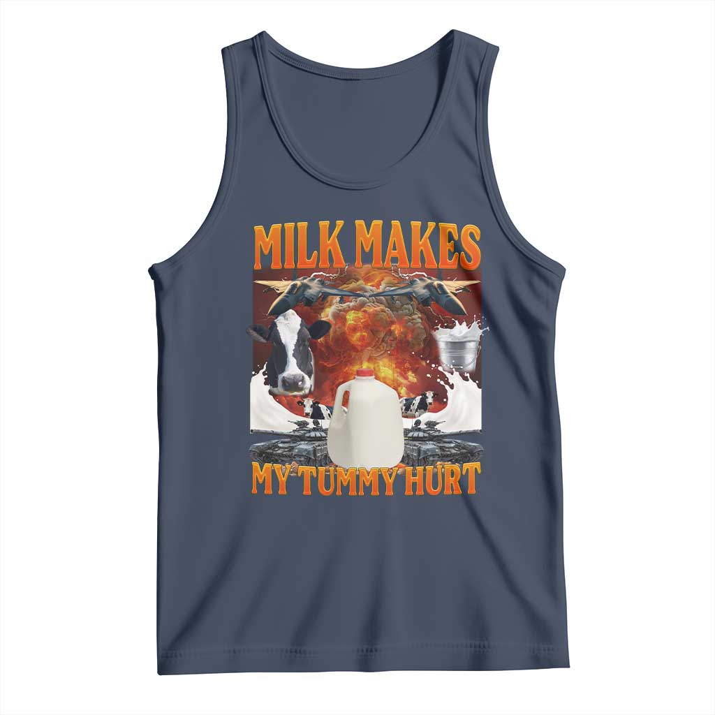 Lactose Intolerant Meme Tank Top Milk Makes My Tummy Hurt Vintage Bootleg Graphic TS10 Navy Print Your Wear