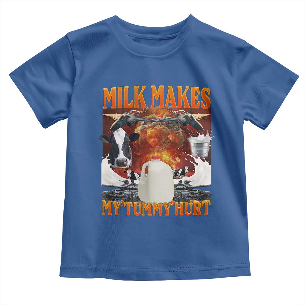 Lactose Intolerant Meme Toddler T Shirt Milk Makes My Tummy Hurt Vintage Bootleg Graphic TS10 Royal Blue Print Your Wear