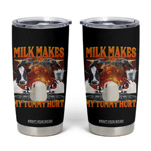 Lactose Intolerant Meme Tumbler Cup Milk Makes My Tummy Hurt Vintage Bootleg Graphic TS10 Black Print Your Wear