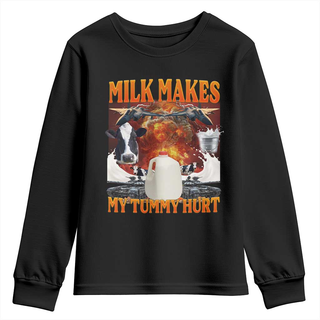 Lactose Intolerant Meme Youth Sweatshirt Milk Makes My Tummy Hurt Vintage Bootleg Graphic TS10 Black Print Your Wear
