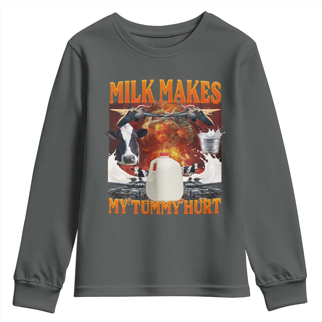 Lactose Intolerant Meme Youth Sweatshirt Milk Makes My Tummy Hurt Vintage Bootleg Graphic TS10 Dark Heather Print Your Wear