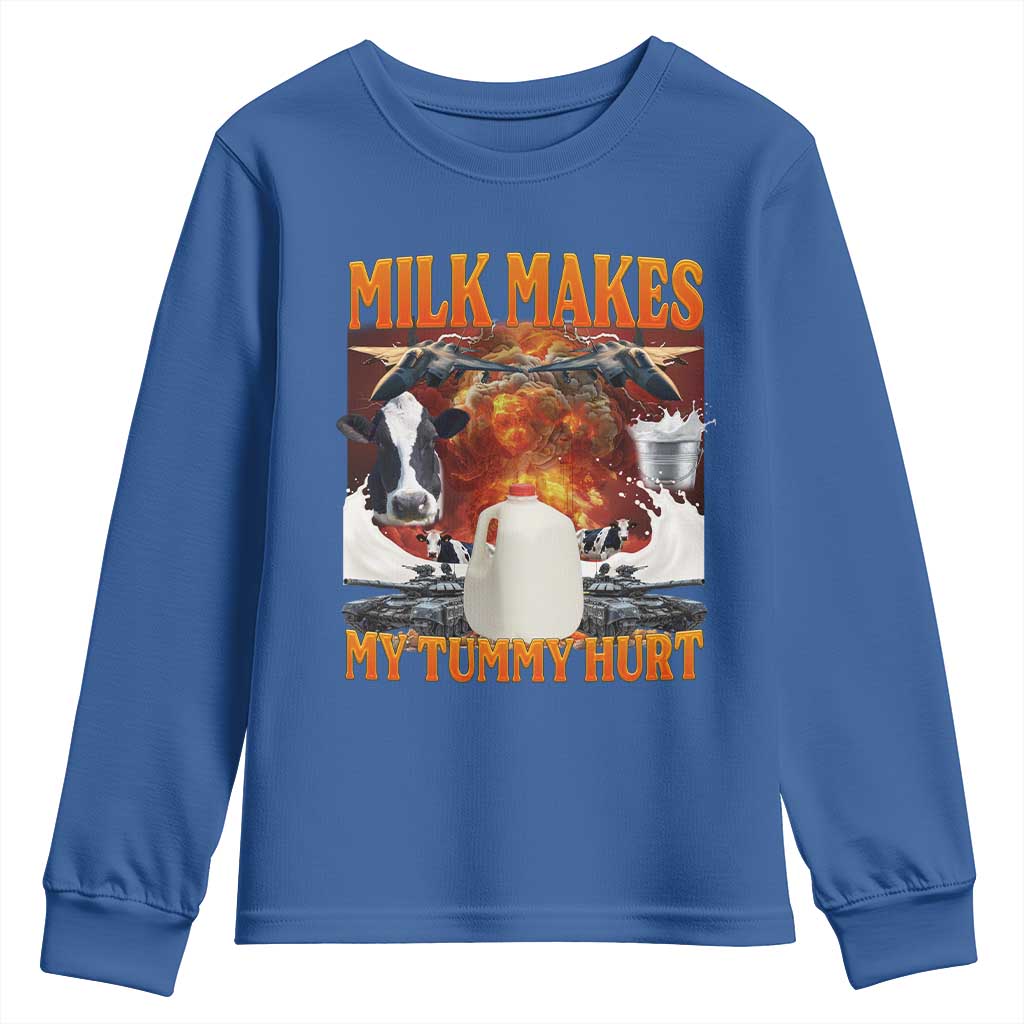 Lactose Intolerant Meme Youth Sweatshirt Milk Makes My Tummy Hurt Vintage Bootleg Graphic TS10 Royal Blue Print Your Wear