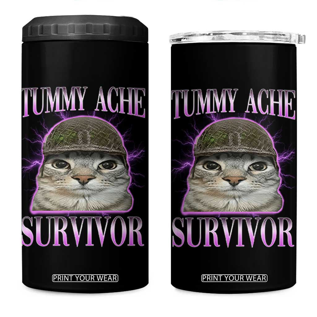 Tummy Ache Survivor Cat Meme 4 in 1 Can Cooler Tumbler Funny Trending Oddly Specific Brainrot Memes TS10 One Size: 16 oz Black Print Your Wear