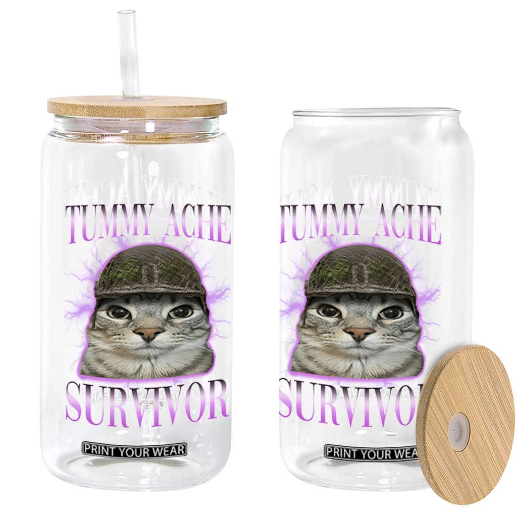 Tummy Ache Survivor Cat Meme Glass Can Funny Trending Oddly Specific Brainrot Memes TS10 Print Your Wear