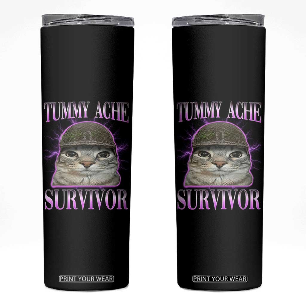 Tummy Ache Survivor Cat Meme Skinny Tumbler Funny Trending Oddly Specific Brainrot Memes TS10 Black Print Your Wear