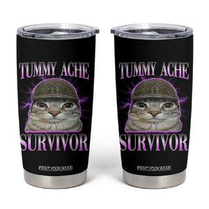Tummy Ache Survivor Cat Meme Tumbler Cup Funny Trending Oddly Specific Brainrot Memes TS10 Black Print Your Wear