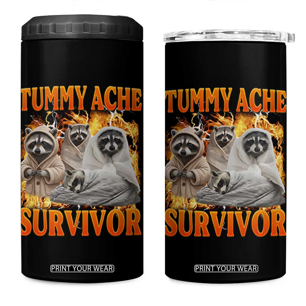 Tummy Ache Survivor Raccoon Meme 4 in 1 Can Cooler Tumbler TS10 One Size: 16 oz Black Print Your Wear