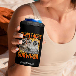 Tummy Ache Survivor Raccoon Meme 4 in 1 Can Cooler Tumbler TS10 Print Your Wear