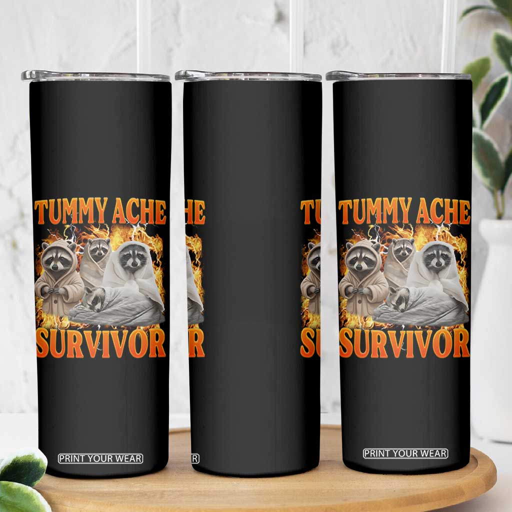 Tummy Ache Survivor Raccoon Meme Skinny Tumbler TS10 Print Your Wear