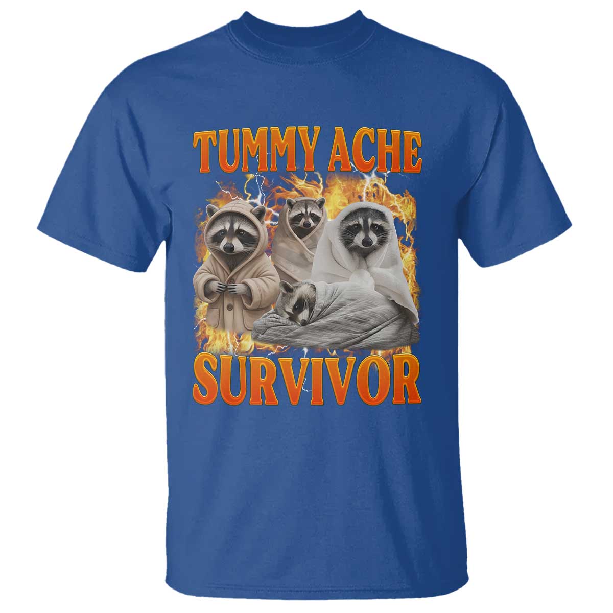 Tummy Ache Survivor Raccoon Meme T Shirt TS10 Royal Blue Print Your Wear