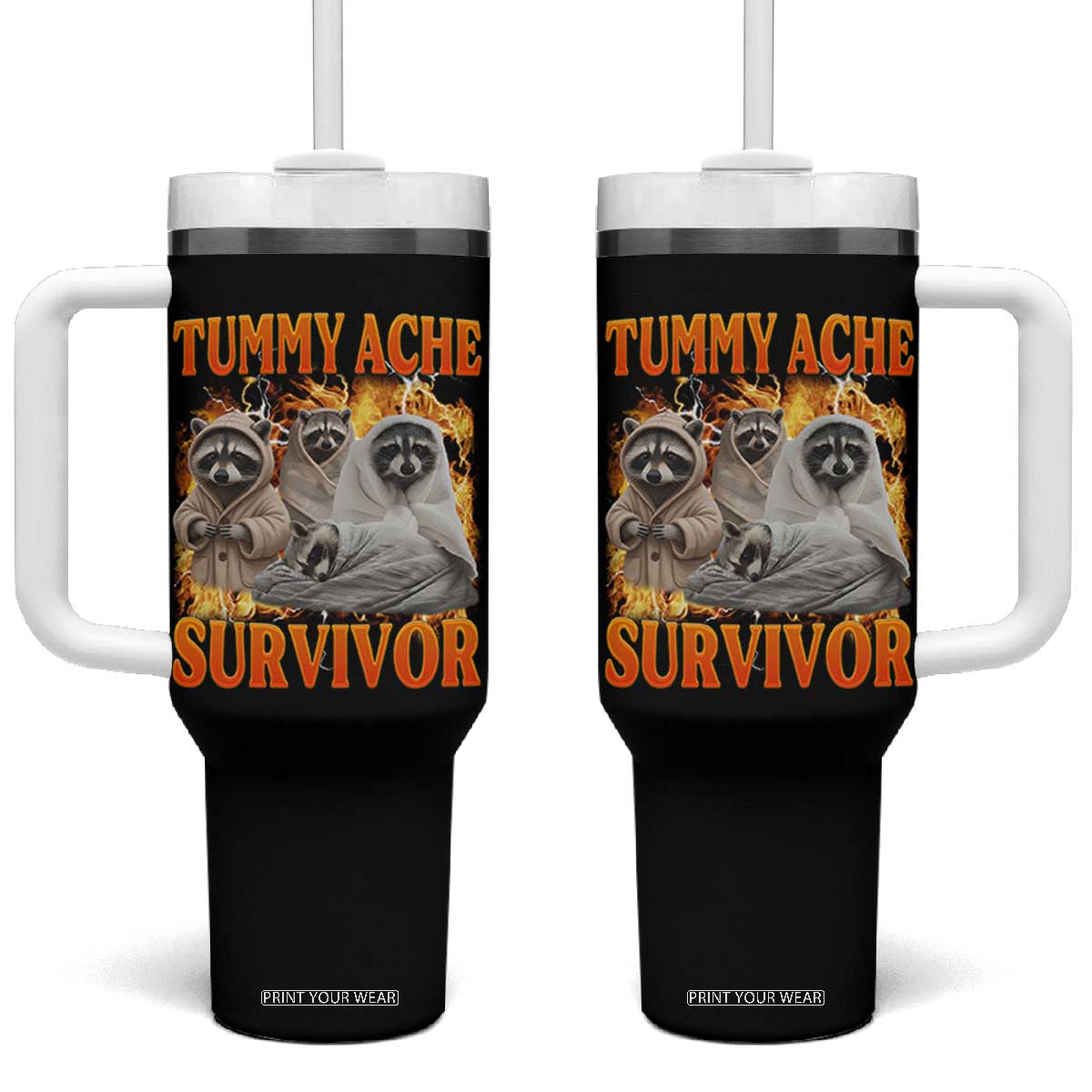 Tummy Ache Survivor Raccoon Meme Tumbler With Handle TS10 One Size: 40 oz Black Print Your Wear