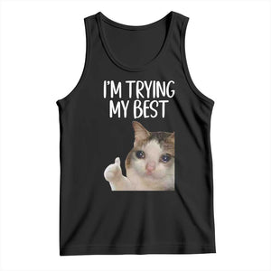 Im Trying My Best Funny Crying Cat Meme Tank Top TS10 Black Print Your Wear