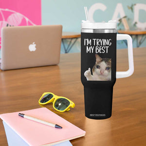 Im Trying My Best Funny Crying Cat Meme Tumbler With Handle TS10 Print Your Wear
