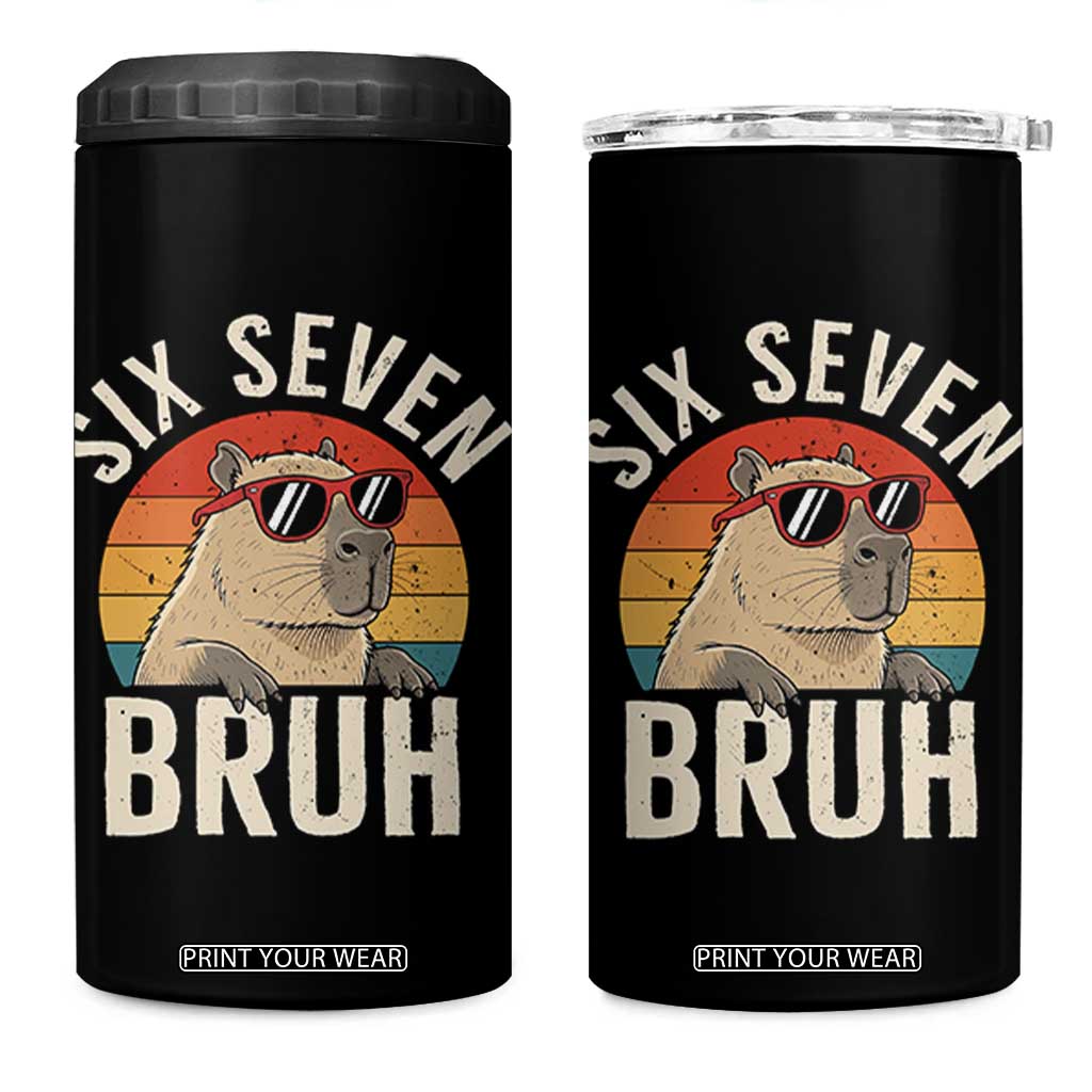 Six Seven Bruh 67 Meme Funny Capybara 4 in 1 Can Cooler Tumbler TS10 One Size: 16 oz Black Print Your Wear