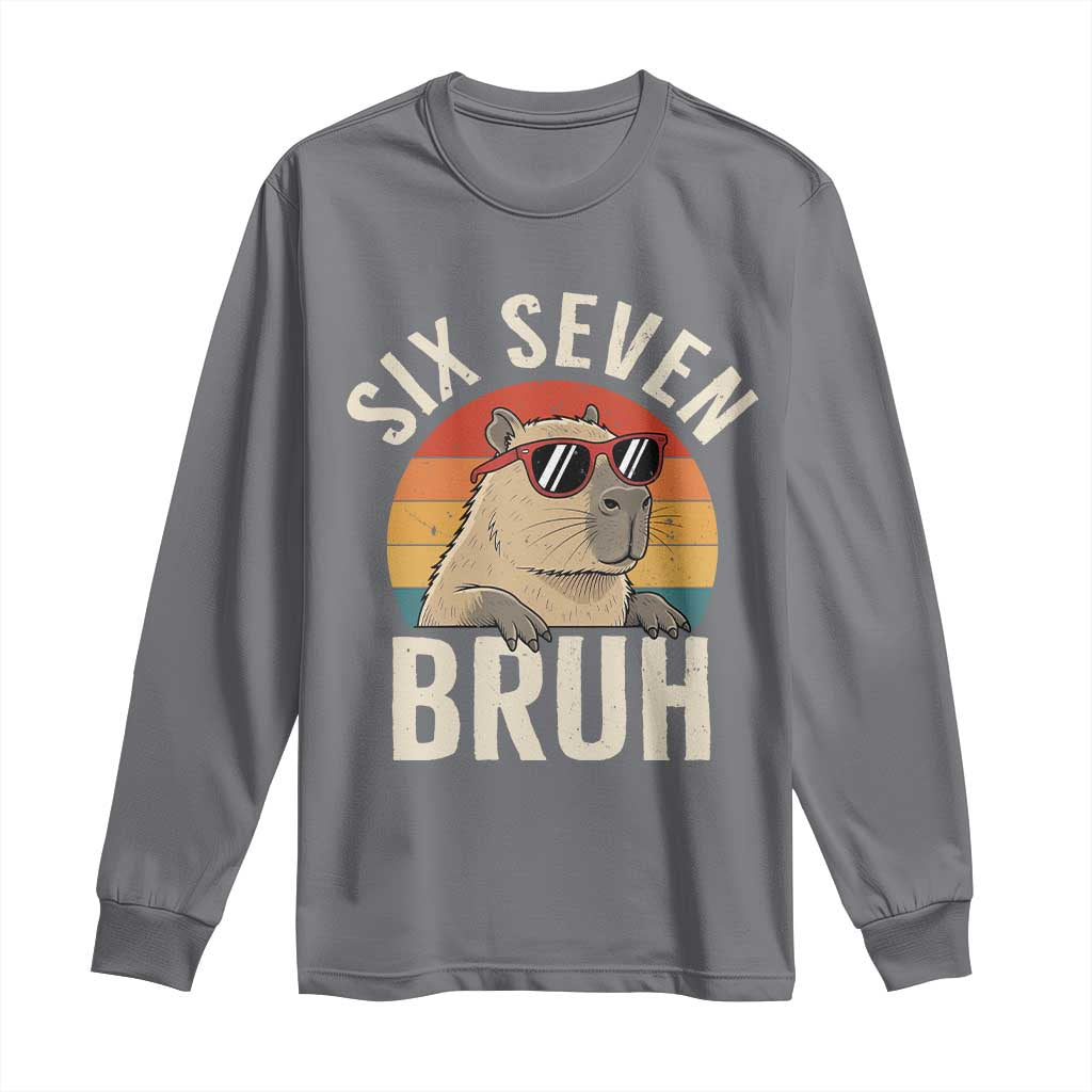 Six Seven Bruh 67 Meme Funny Capybara Long Sleeve Shirt TS10 Charcoal Print Your Wear