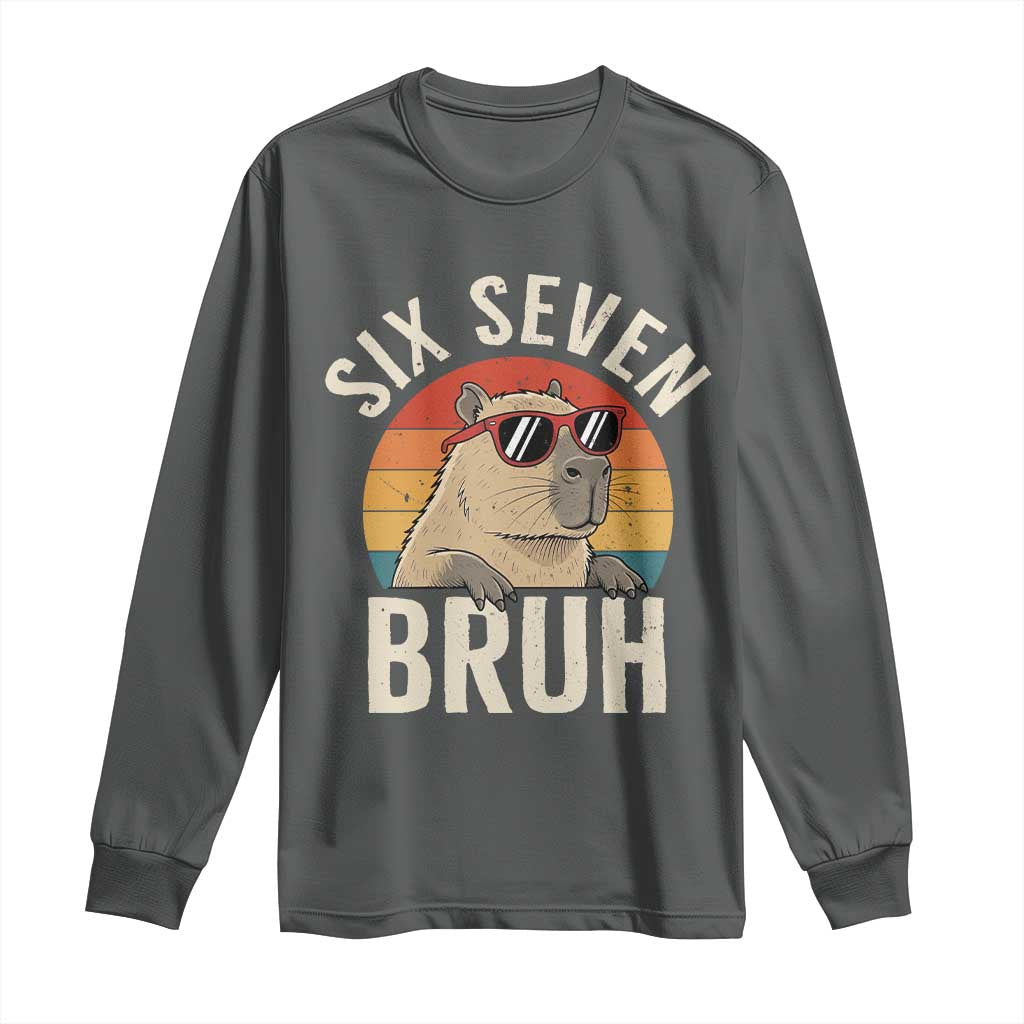 Six Seven Bruh 67 Meme Funny Capybara Long Sleeve Shirt TS10 Dark Heather Print Your Wear