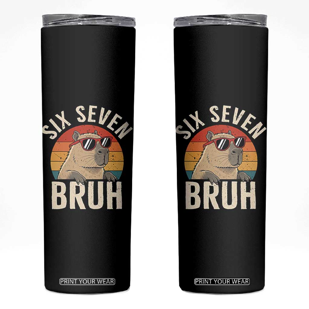 Six Seven Bruh 67 Meme Funny Capybara Skinny Tumbler TS10 Black Print Your Wear