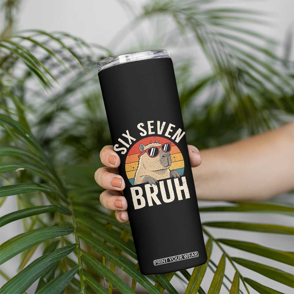 Six Seven Bruh 67 Meme Funny Capybara Skinny Tumbler TS10 Print Your Wear