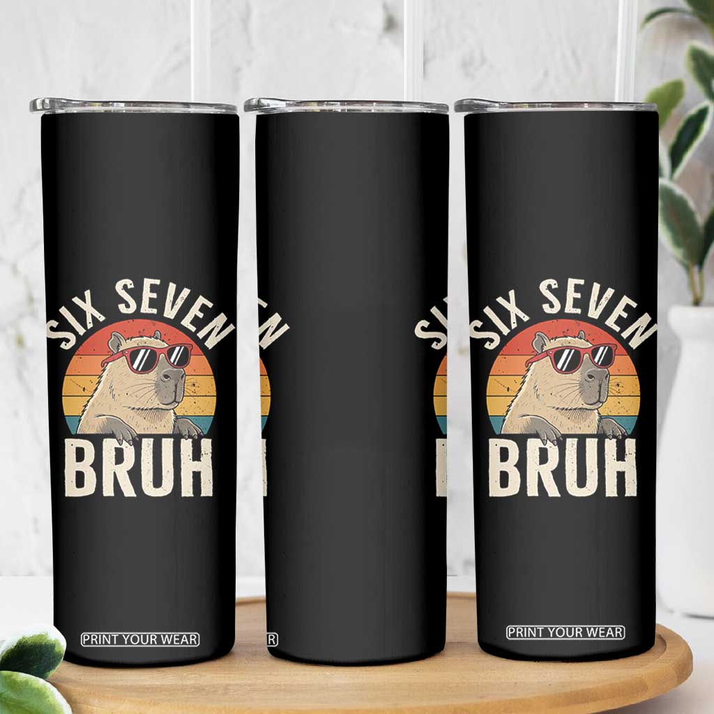 Six Seven Bruh 67 Meme Funny Capybara Skinny Tumbler TS10 Print Your Wear