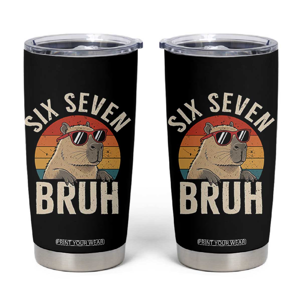 Six Seven Bruh 67 Meme Funny Capybara Tumbler Cup TS10 Black Print Your Wear