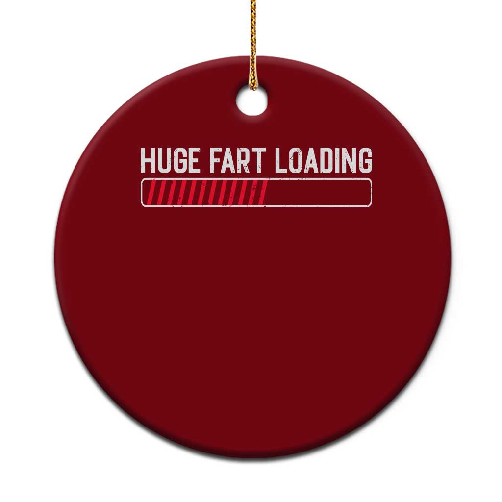 Huge Fart Loading Ceramic Ornament Sarcastic Humor Hilarious Funny Saying Gag Gift TS10 1pc Red Print Your Wear