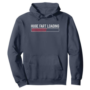 Huge Fart Loading Hoodie Sarcastic Humor Hilarious Funny Saying Gag Gift TS10 Navy Print Your Wear