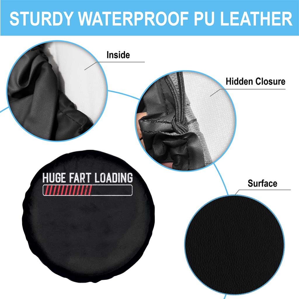 Huge Fart Loading Spare Tire Cover Sarcastic Humor Hilarious Funny Saying Gag Gift TS10 Print Your Wear