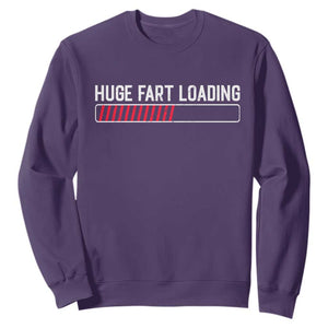 Huge Fart Loading Sweatshirt Sarcastic Humor Hilarious Funny Saying Gag Gift TS10 Purple Print Your Wear