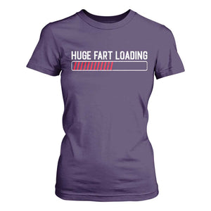 Huge Fart Loading T Shirt For Women Sarcastic Humor Hilarious Funny Saying Gag Gift TS10 Purple Print Your Wear