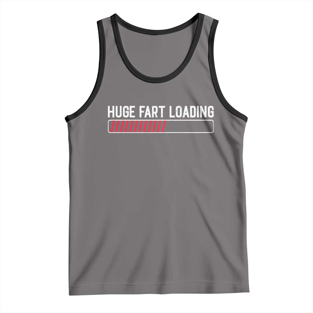 Huge Fart Loading Tank Top Sarcastic Humor Hilarious Funny Saying Gag Gift TS10 Deep Heather Black Print Your Wear