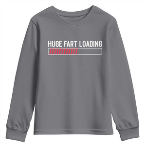Huge Fart Loading Youth Sweatshirt Sarcastic Humor Hilarious Funny Saying Gag Gift TS10 Charcoal Print Your Wear