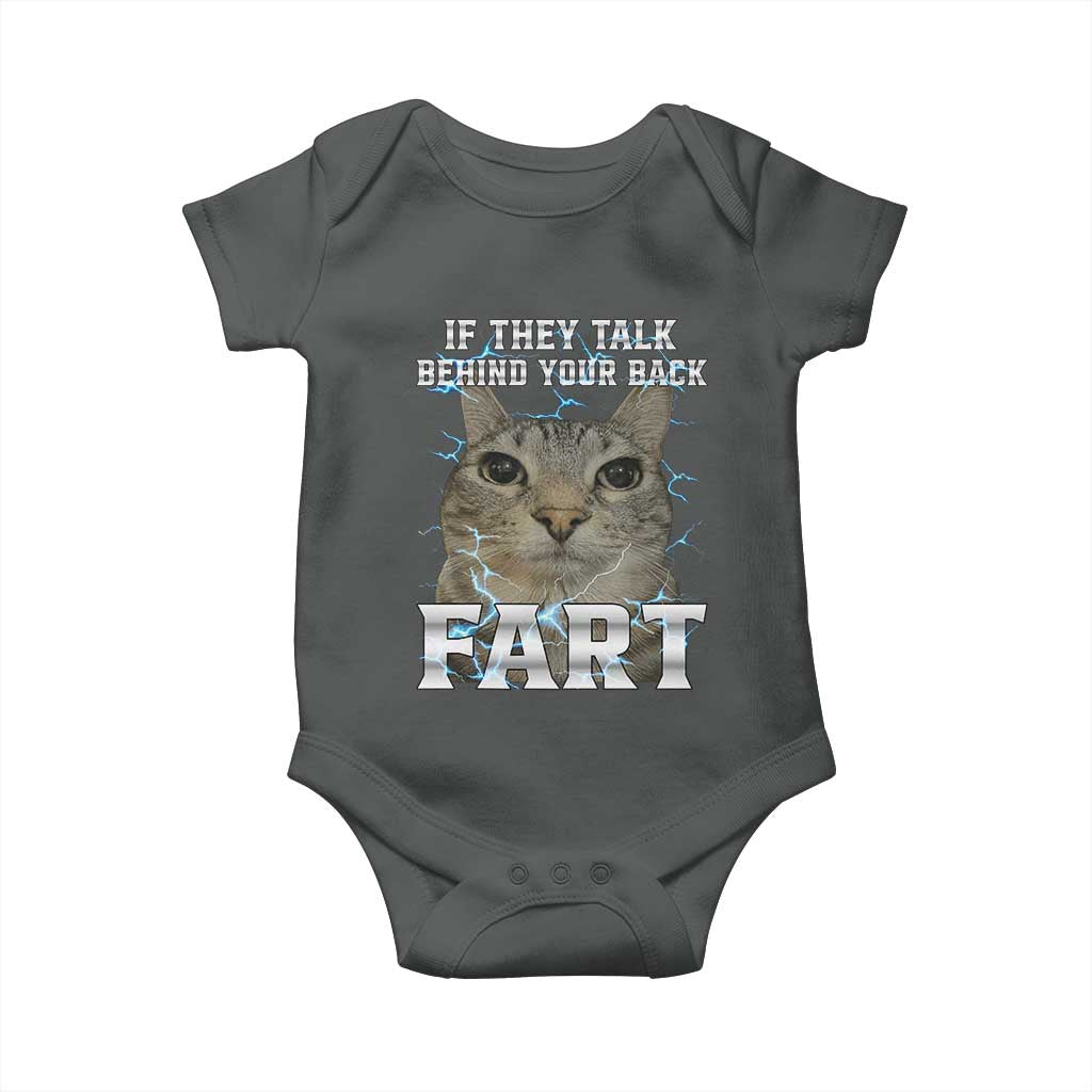 Cat Meme If They Talk Behind Your Back Fart Baby Onesie Funny Oddly Specific TS10 Dark Heather Print Your Wear