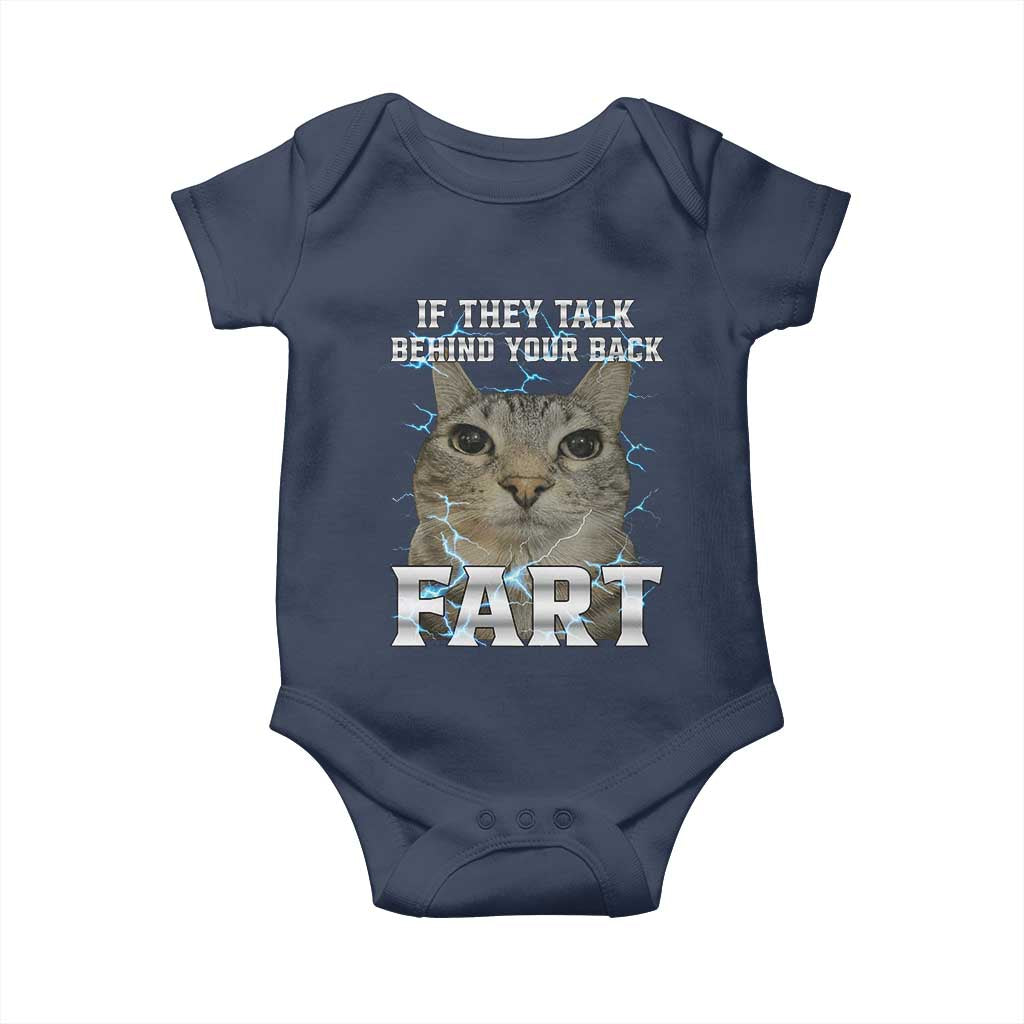 Cat Meme If They Talk Behind Your Back Fart Baby Onesie Funny Oddly Specific TS10 Navy Print Your Wear