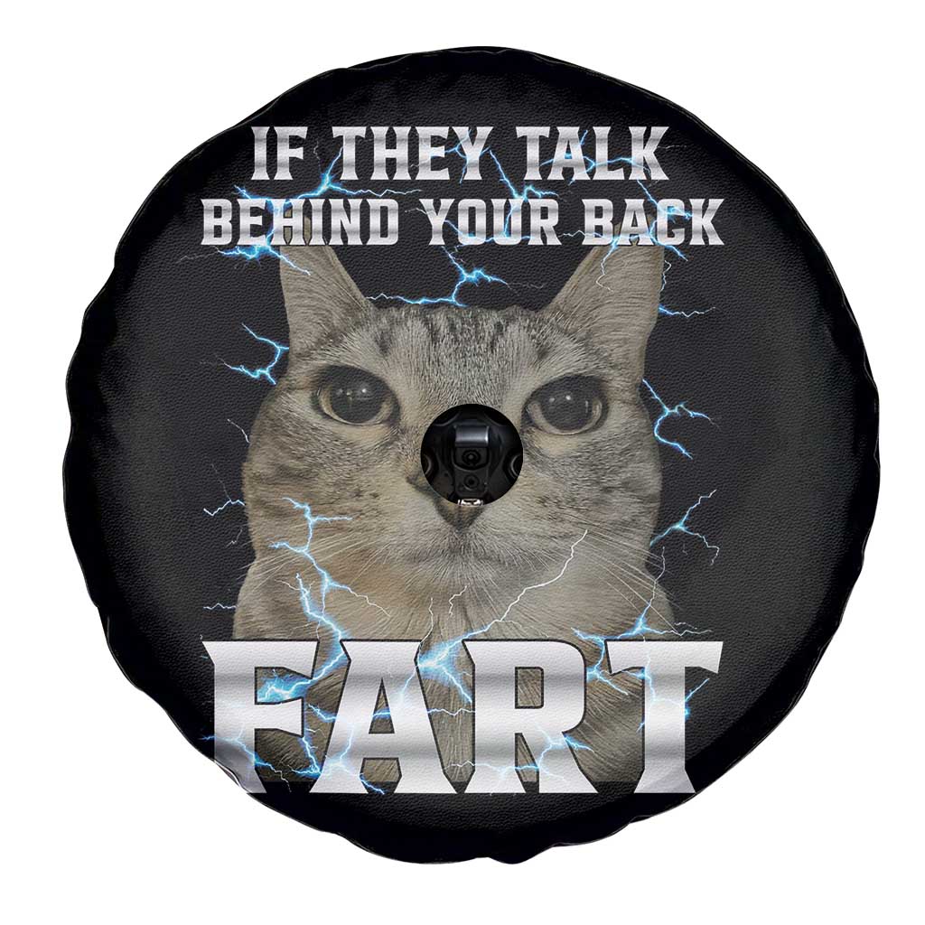 Cat Meme If They Talk Behind Your Back Fart Spare Tire Cover Funny Oddly Specific TS10 Print Your Wear