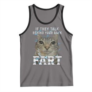 Cat Meme If They Talk Behind Your Back Fart Tank Top Funny Oddly Specific TS10 Deep Heather Black Print Your Wear