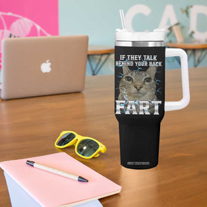 Cat Meme If They Talk Behind Your Back Fart Tumbler With Handle Funny Oddly Specific TS10 Print Your Wear