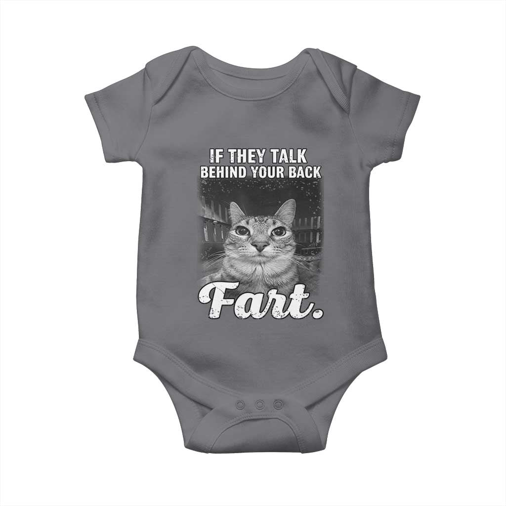 If They Talk Behind Your Back Fart Baby Onesie Cat Meme Funny Oddly Specific TS10 Charcoal Print Your Wear