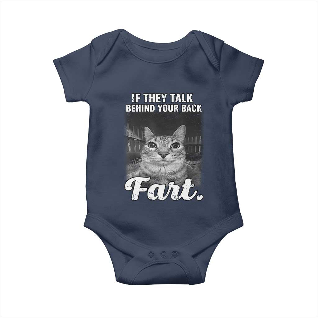 If They Talk Behind Your Back Fart Baby Onesie Cat Meme Funny Oddly Specific TS10 Navy Print Your Wear