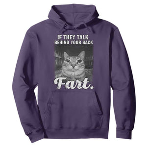 If They Talk Behind Your Back Fart Hoodie Cat Meme Funny Oddly Specific TS10 Purple Print Your Wear