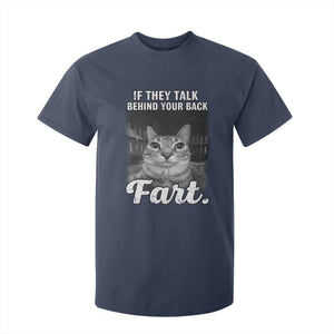 If They Talk Behind Your Back Fart T Shirt For Kid Cat Meme Funny Oddly Specific TS10 Navy Print Your Wear