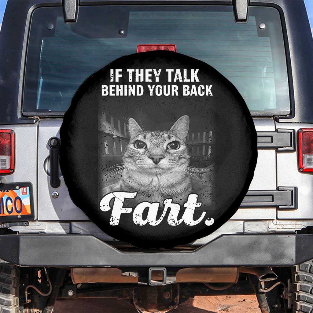 If They Talk Behind Your Back Fart Spare Tire Cover Cat Meme Funny Oddly Specific TS10 No hole Black Print Your Wear