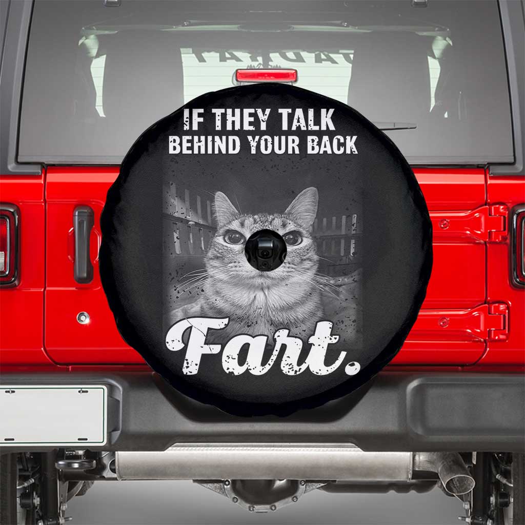 If They Talk Behind Your Back Fart Spare Tire Cover Cat Meme Funny Oddly Specific TS10 Black Print Your Wear