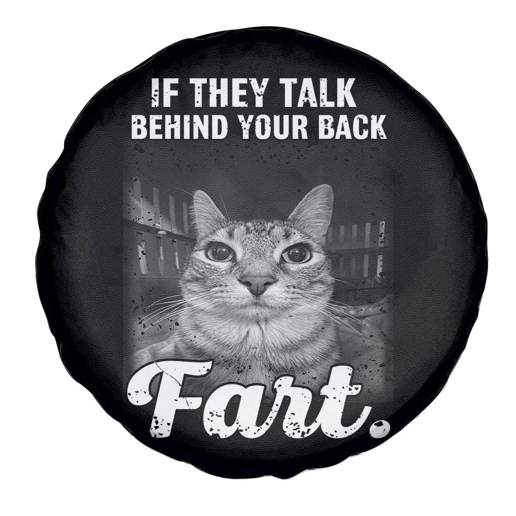 If They Talk Behind Your Back Fart Spare Tire Cover Cat Meme Funny Oddly Specific TS10 Print Your Wear