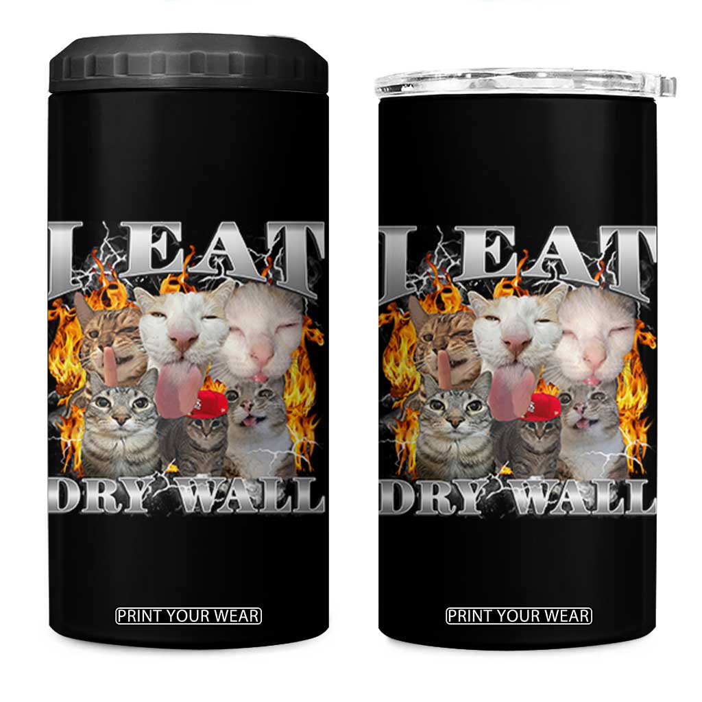 Funny Cat Meme Bootleg Graphic 4 in 1 Can Cooler Tumbler I Eat Drywall Funny Weird Cursed Internet Memes TS10 One Size: 16 oz Black Print Your Wear
