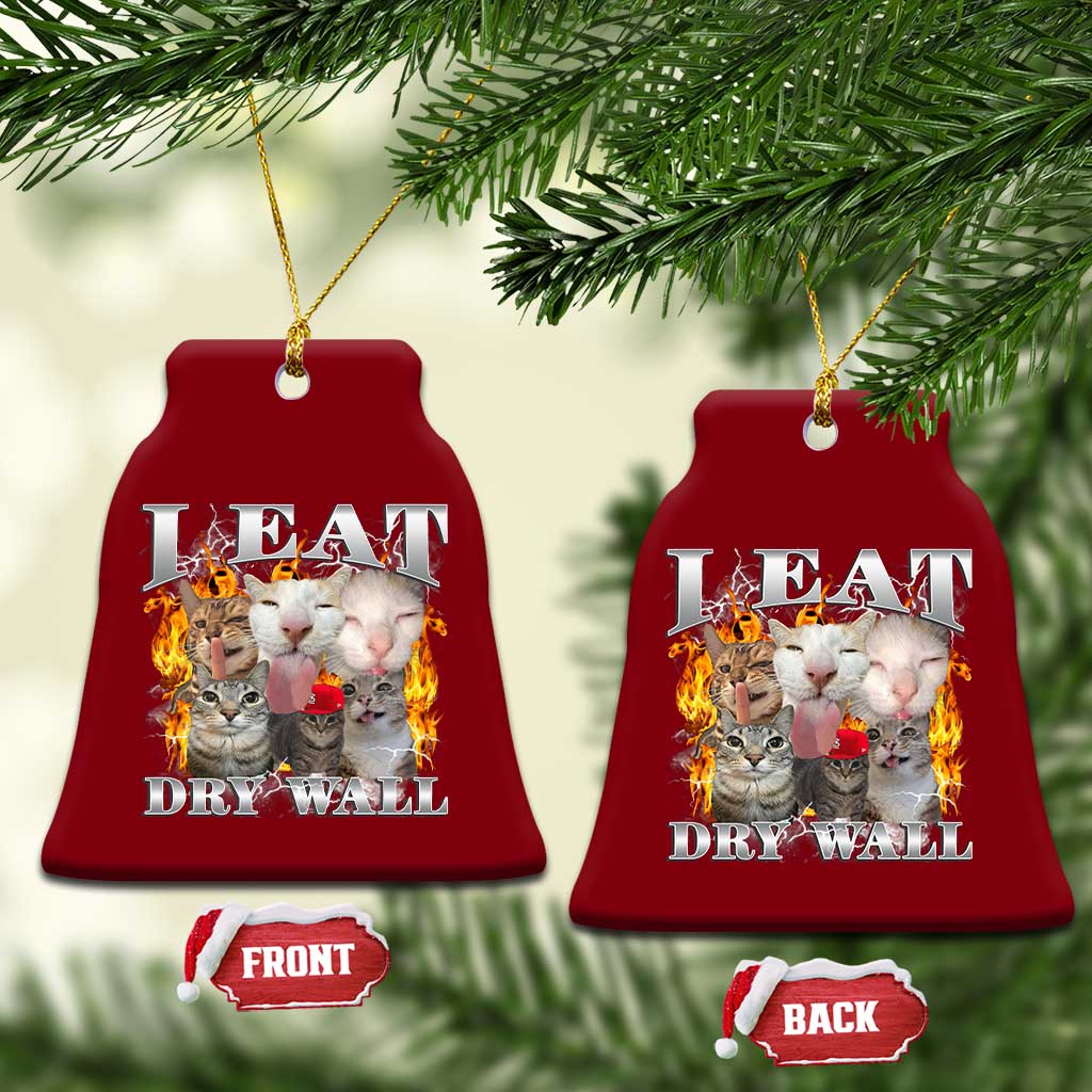 Funny Cat Meme Bootleg Graphic Ceramic Ornament I Eat Drywall Funny Weird Cursed Internet Memes TS10 Print Your Wear