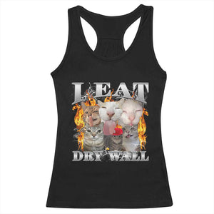 Funny Cat Meme Bootleg Graphic Racerback Tank Top I Eat Drywall Funny Weird Cursed Internet Memes TS10 Black Print Your Wear
